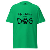 Life Is Better With A Dog Graphic Tee, Unisex T-Shirt, JHTEE Apparel, Dog Lover TShirt - JHTEE