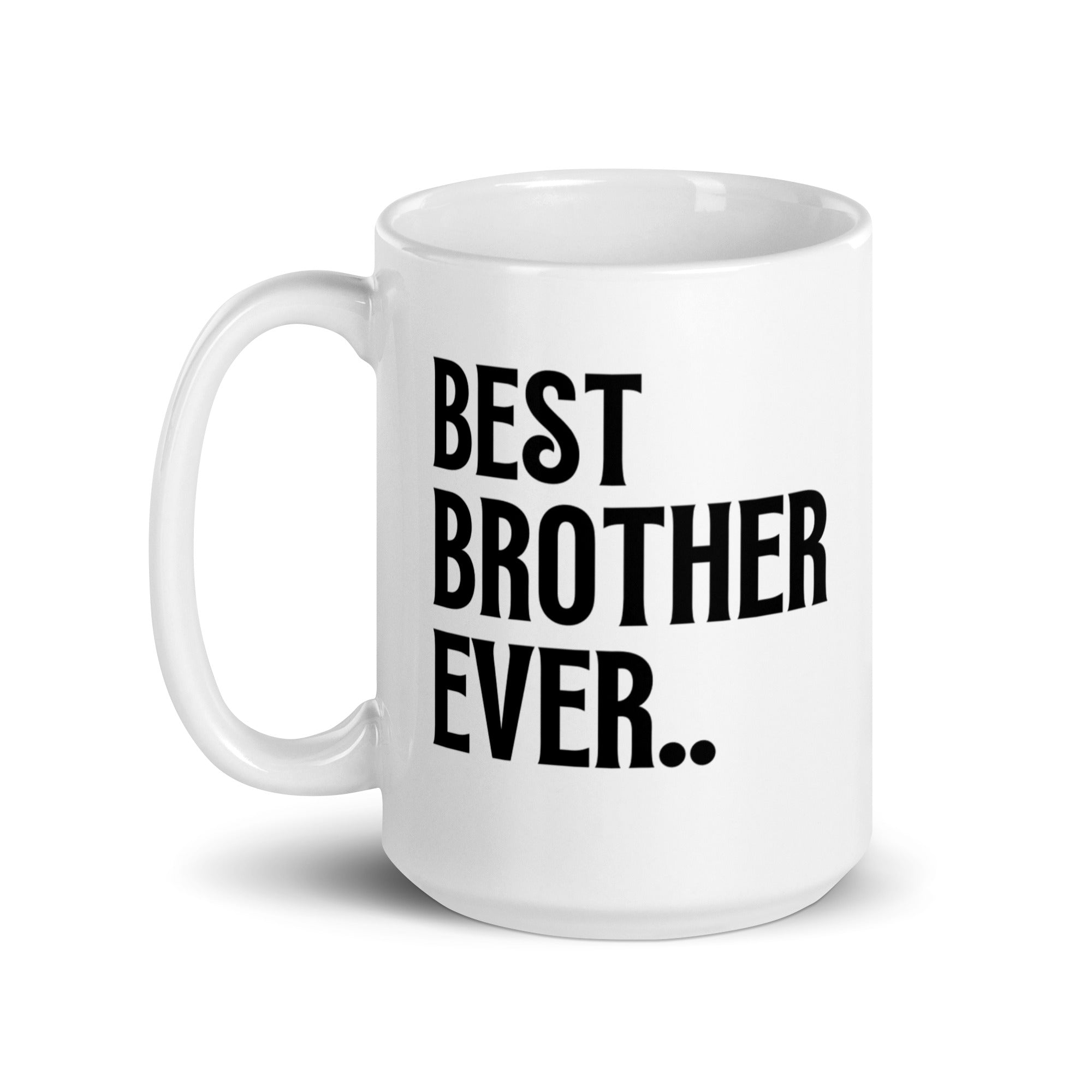 Best Brother Ever Ceramic Mug: Premium Quality, Sturdy and Convenient, Multiple Sizes, Perfect for Personal Use or Gifting Occasions., - JHTEE, Beverage containers, Camping mugs, Ceramic drinkware, #tag4#, #tag5#, #tag6#, #tag7#, #tag8#, #tag9#, #tag10#, #tag11#, #tag12#, #tag13#, #tag14#, #tag15#, #tag16#, #tag17#, #