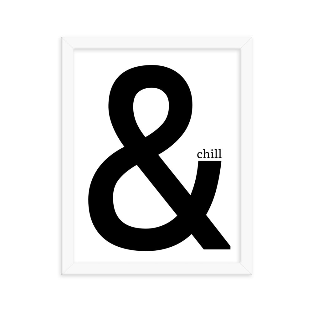 & Chill Framed Poster: Premium Ayous Wood Frame, Matte Paper, Sustainable Materials, Hassle-Free Hanging Hardware., - JHTEE, Anniversary gift, Art lover gift, Art print, #tag4#, #tag5#, #tag6#, #tag7#, #tag8#, #tag9#, #tag10#, #tag11#, #tag12#, #tag13#, #tag14#, #tag15#, #tag16#, #tag17#, #