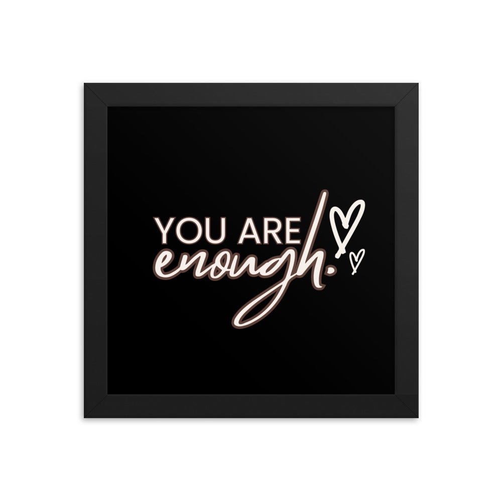 You Are Enough Framed Poster: Premium Ayous Wood Frame, Matte Paper, Sustainable Materials, Hassle-Free Hanging Hardware. - JHTEE