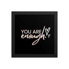 You Are Enough Framed Poster: Premium Ayous Wood Frame, Matte Paper, Sustainable Materials, Hassle-Free Hanging Hardware. - JHTEE