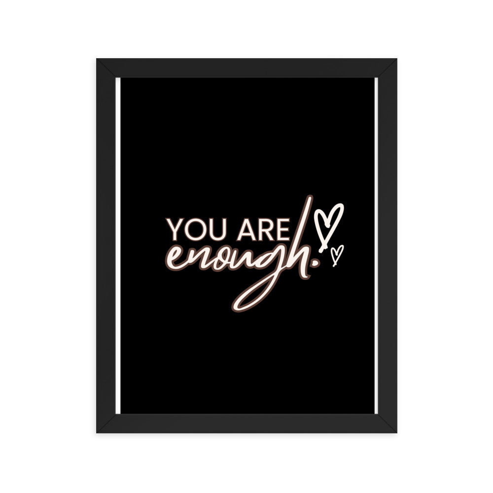You Are Enough Framed Poster: Premium Ayous Wood Frame, Matte Paper, Sustainable Materials, Hassle-Free Hanging Hardware. - JHTEE