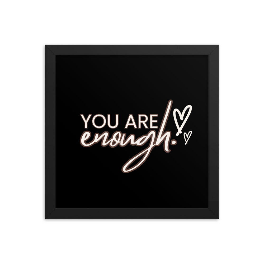 You Are Enough Framed Poster: Premium Ayous Wood Frame, Matte Paper, Sustainable Materials, Hassle-Free Hanging Hardware. - JHTEE