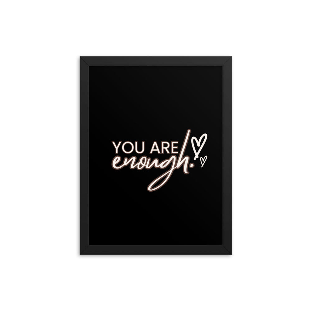 You Are Enough Framed Poster: Premium Ayous Wood Frame, Matte Paper, Sustainable Materials, Hassle-Free Hanging Hardware. - JHTEE