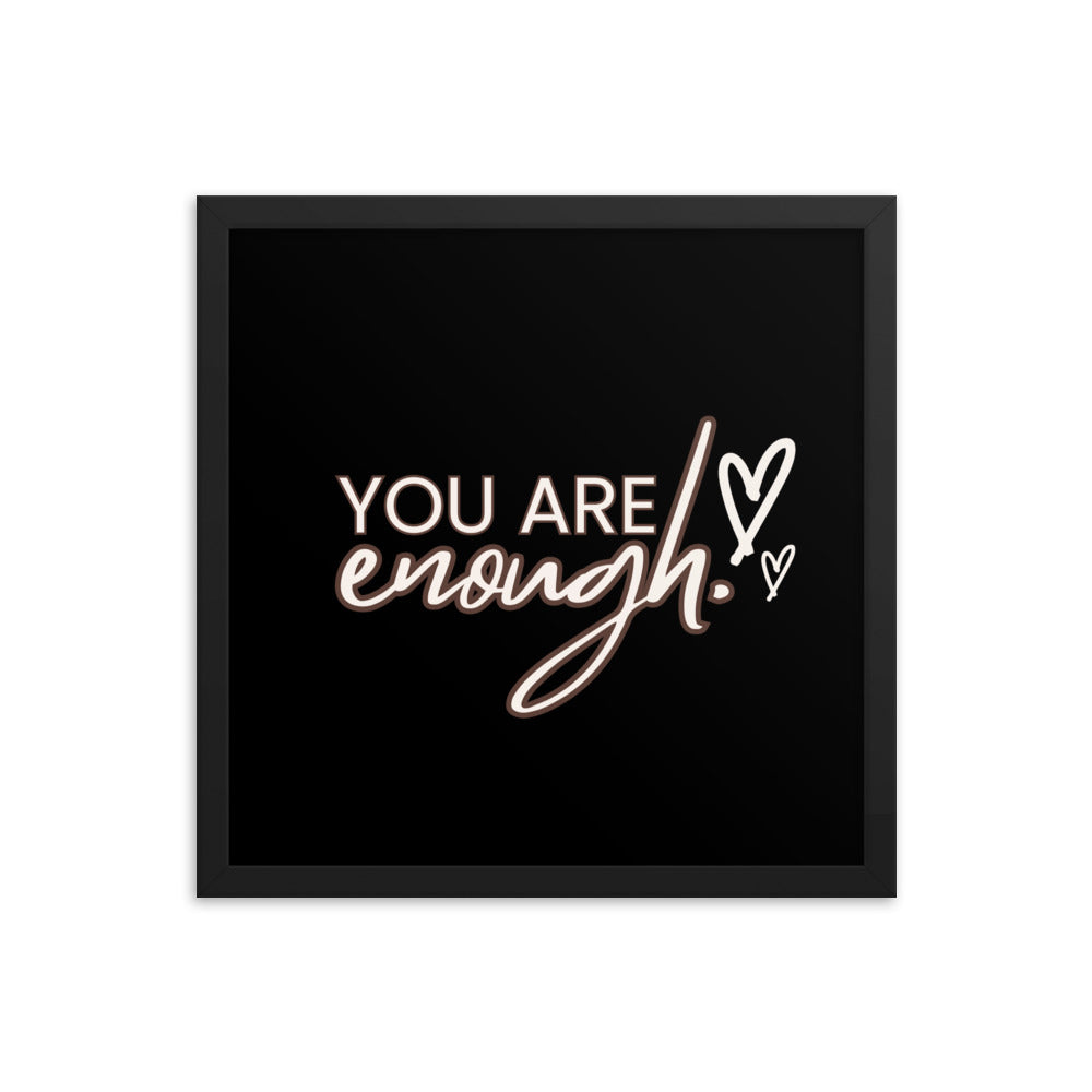 You Are Enough Framed Poster: Premium Ayous Wood Frame, Matte Paper, Sustainable Materials, Hassle-Free Hanging Hardware. - JHTEE