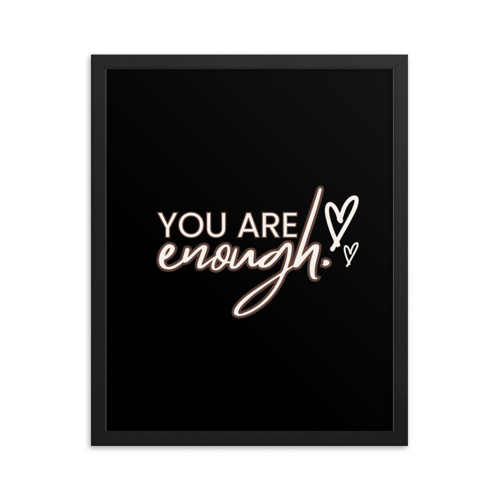 You Are Enough Framed Poster: Premium Ayous Wood Frame, Matte Paper, Sustainable Materials, Hassle-Free Hanging Hardware. - JHTEE