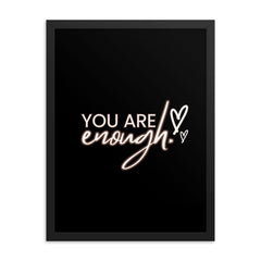 You Are Enough Framed Poster: Premium Ayous Wood Frame, Matte Paper, Sustainable Materials, Hassle-Free Hanging Hardware. - JHTEE