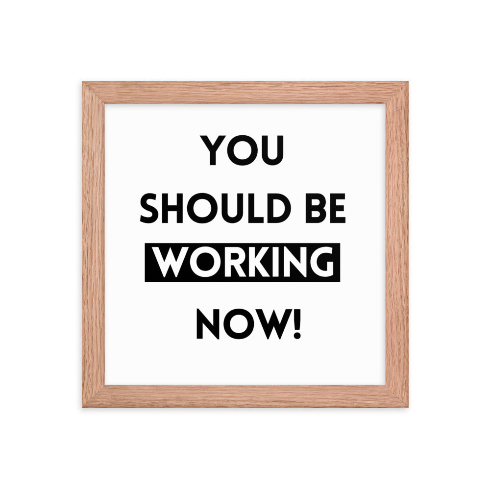 Work Motivation Framed Poster: Premium Ayous Wood Frame, Matte Paper, Sustainable Materials, Hassle-Free Hanging Hardware. - JHTEE