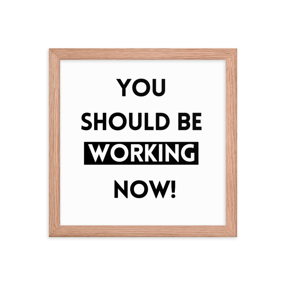 Work Motivation Framed Poster: Premium Ayous Wood Frame, Matte Paper, Sustainable Materials, Hassle-Free Hanging Hardware. - JHTEE