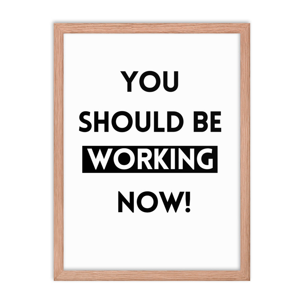 Work Motivation Framed Poster: Premium Ayous Wood Frame, Matte Paper, Sustainable Materials, Hassle-Free Hanging Hardware. - JHTEE