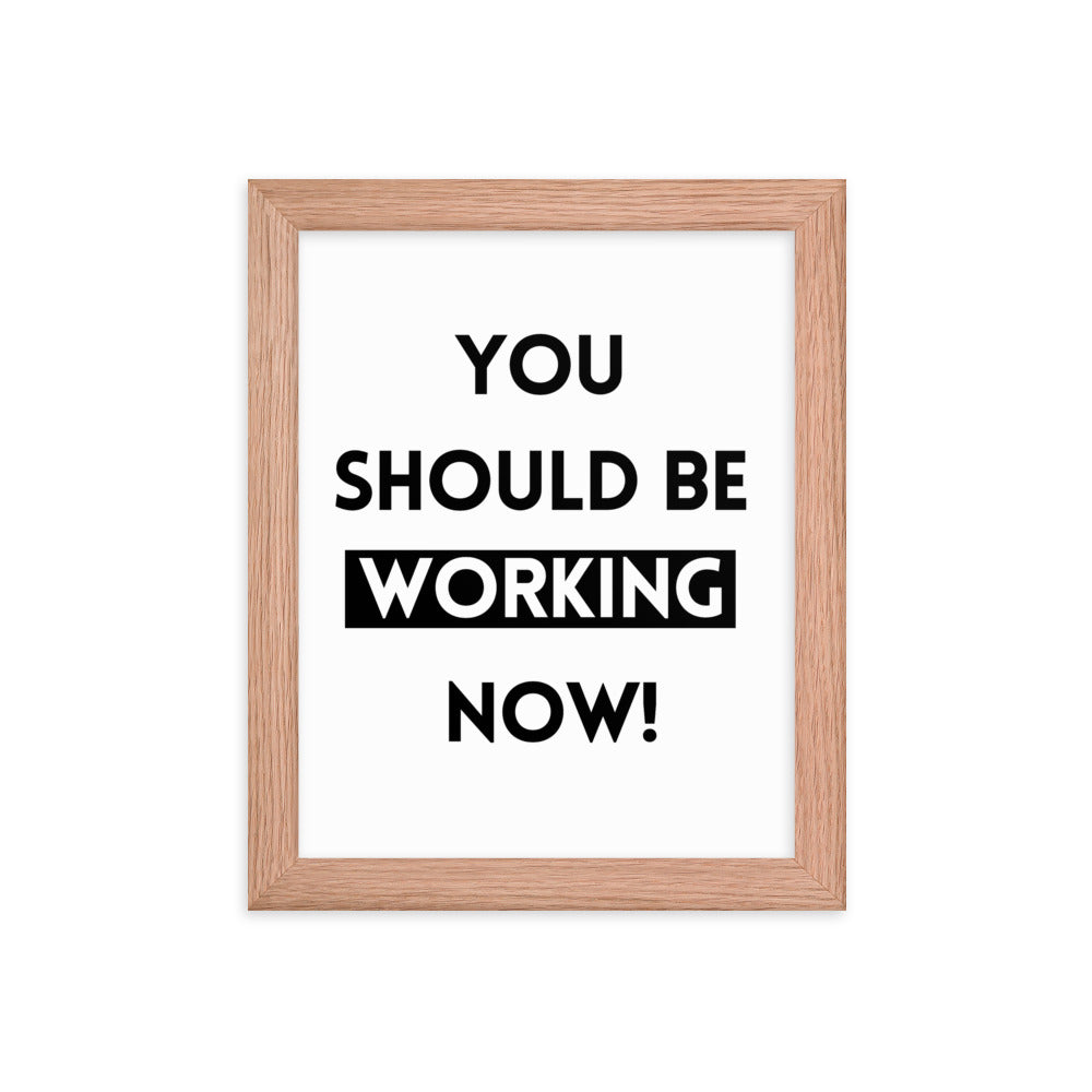 Work Motivation Framed Poster: Premium Ayous Wood Frame, Matte Paper, Sustainable Materials, Hassle-Free Hanging Hardware. - JHTEE