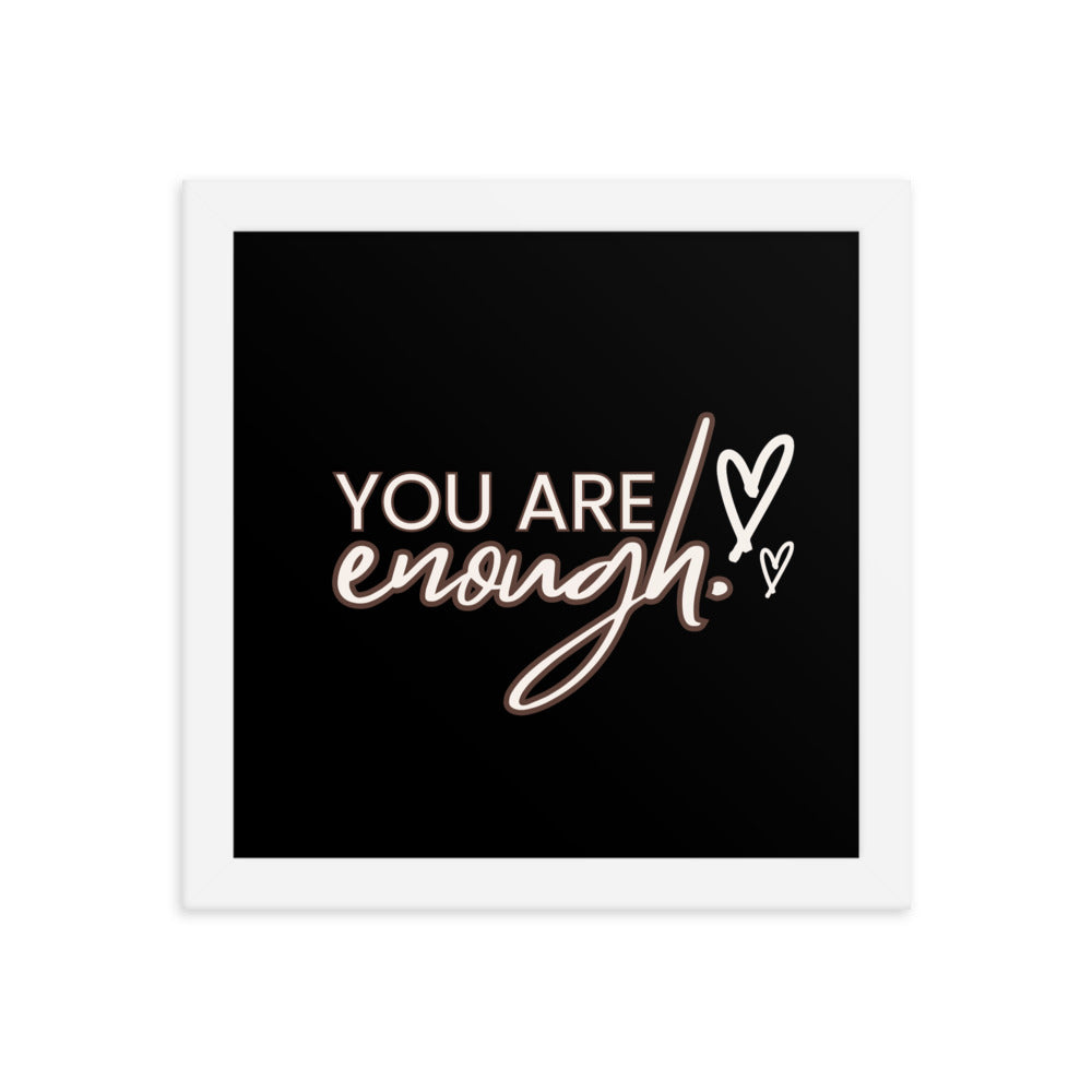 You Are Enough Framed Poster: Premium Ayous Wood Frame, Matte Paper, Sustainable Materials, Hassle-Free Hanging Hardware. - JHTEE
