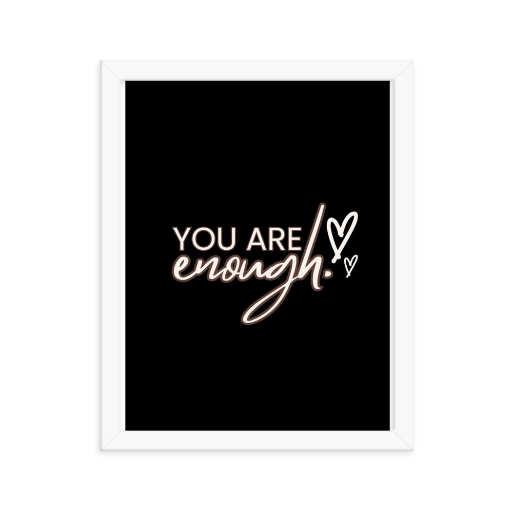 You Are Enough Framed Poster: Premium Ayous Wood Frame, Matte Paper, Sustainable Materials, Hassle-Free Hanging Hardware. - JHTEE