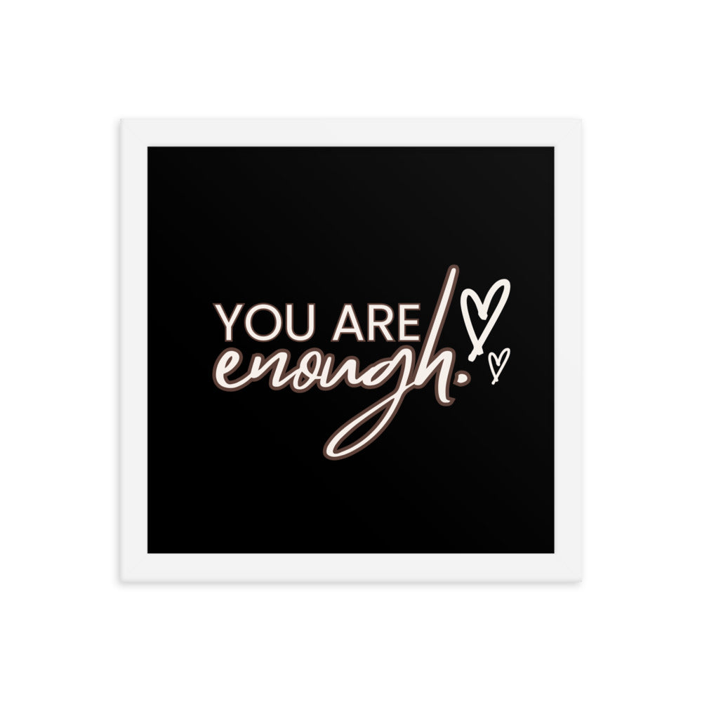 You Are Enough Framed Poster: Premium Ayous Wood Frame, Matte Paper, Sustainable Materials, Hassle-Free Hanging Hardware. - JHTEE