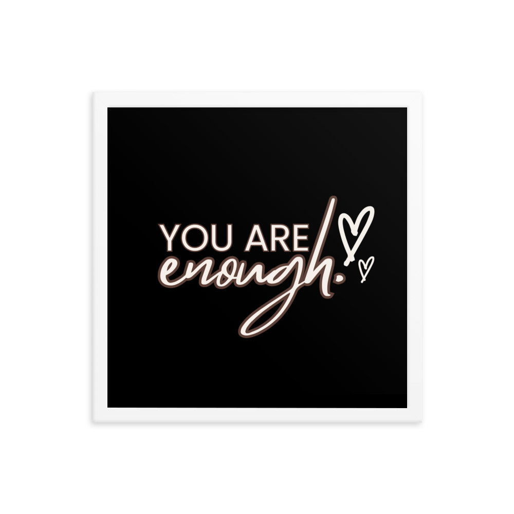 You Are Enough Framed Poster: Premium Ayous Wood Frame, Matte Paper, Sustainable Materials, Hassle-Free Hanging Hardware. - JHTEE