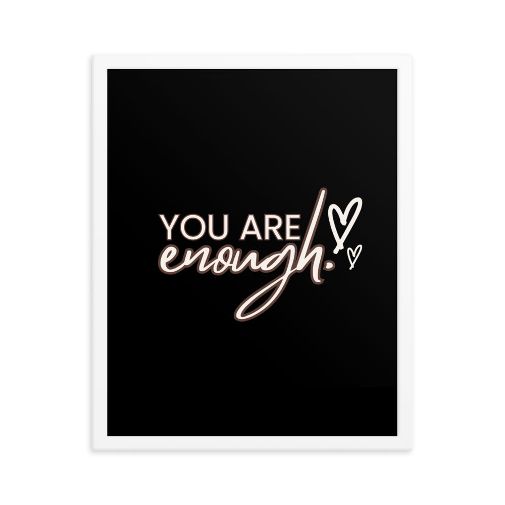 You Are Enough Framed Poster: Premium Ayous Wood Frame, Matte Paper, Sustainable Materials, Hassle-Free Hanging Hardware. - JHTEE