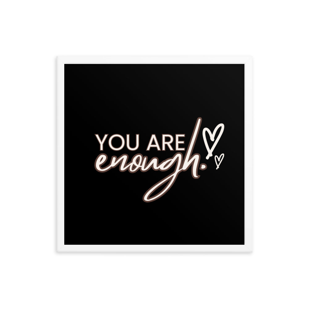 You Are Enough Framed Poster: Premium Ayous Wood Frame, Matte Paper, Sustainable Materials, Hassle-Free Hanging Hardware. - JHTEE