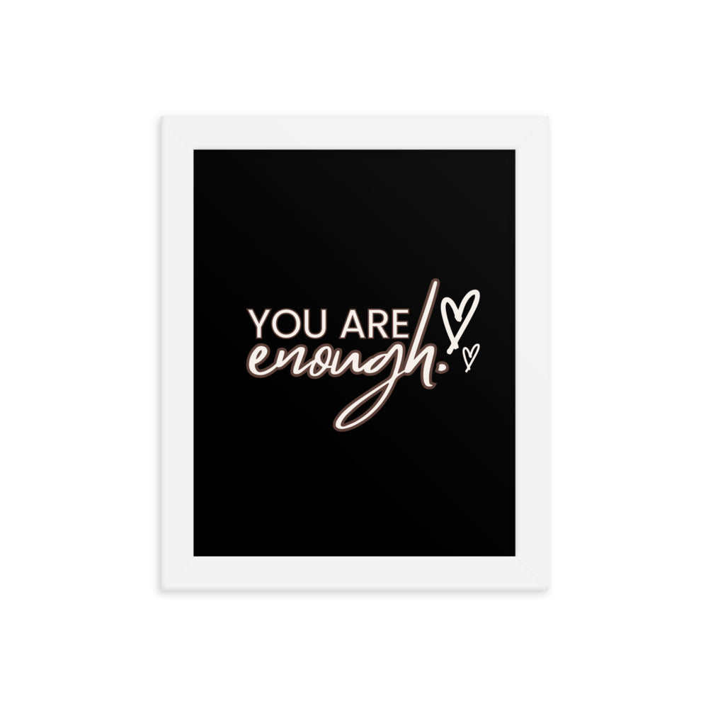 You Are Enough Framed Poster: Premium Ayous Wood Frame, Matte Paper, Sustainable Materials, Hassle-Free Hanging Hardware. - JHTEE