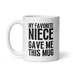 Favorite Niece Gift Ceramic Mug: Premium Quality, Sturdy and Convenient, Multiple Sizes, Perfect for Personal Use or Gifting Occasions., - JHTEE, Beverage containers, Camping mugs, Ceramic drinkware, #tag4#, #tag5#, #tag6#, #tag7#, #tag8#, #tag9#, #tag10#, #tag11#, #tag12#, #tag13#, #tag14#, #tag15#, #tag16#, #tag17#, #