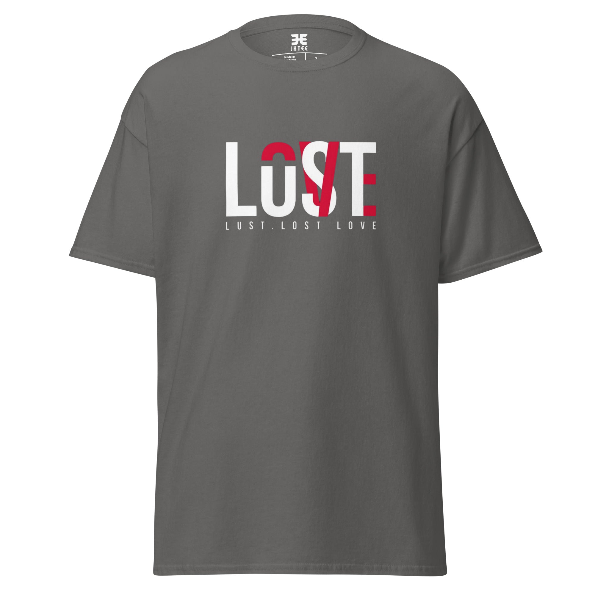 Love Lost Lust Graphic Tee, Unisex T-Shirt, JHTEE Apparel, Casual TShirt, Gifts for Partner - JHTEE