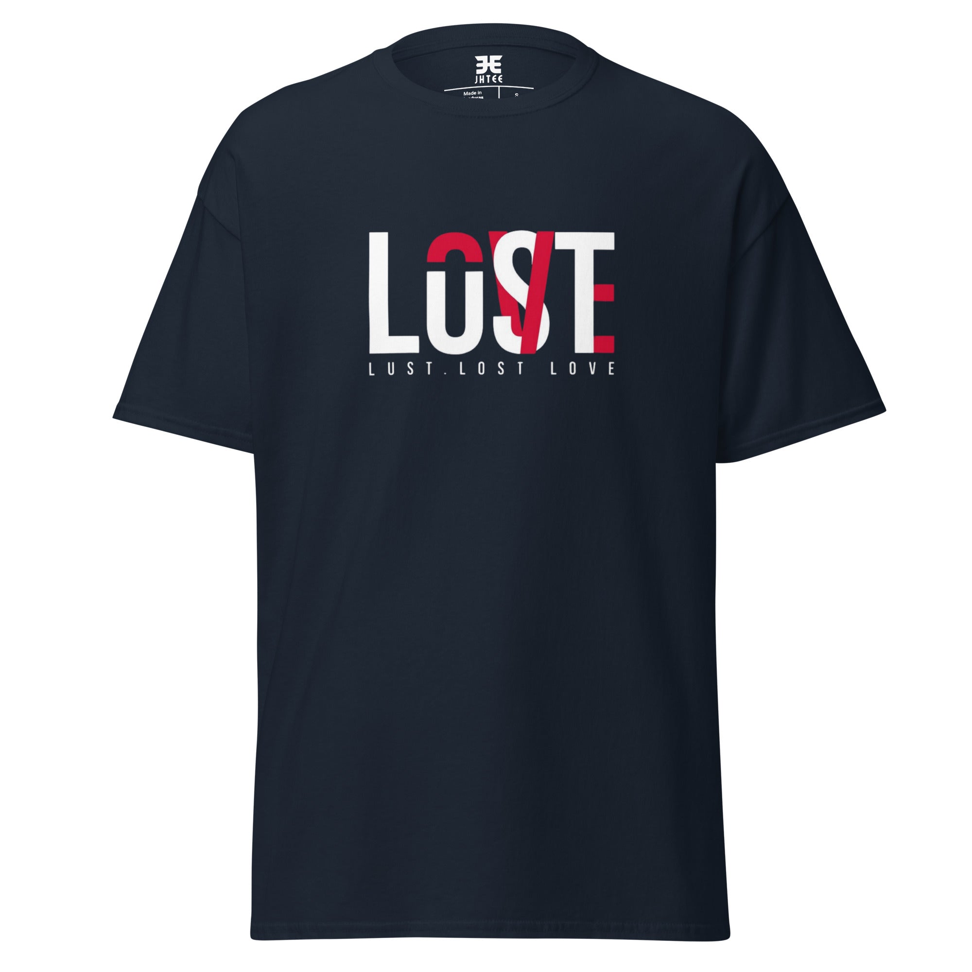 Love Lost Lust Graphic Tee, Unisex T-Shirt, JHTEE Apparel, Casual TShirt, Gifts for Partner - JHTEE