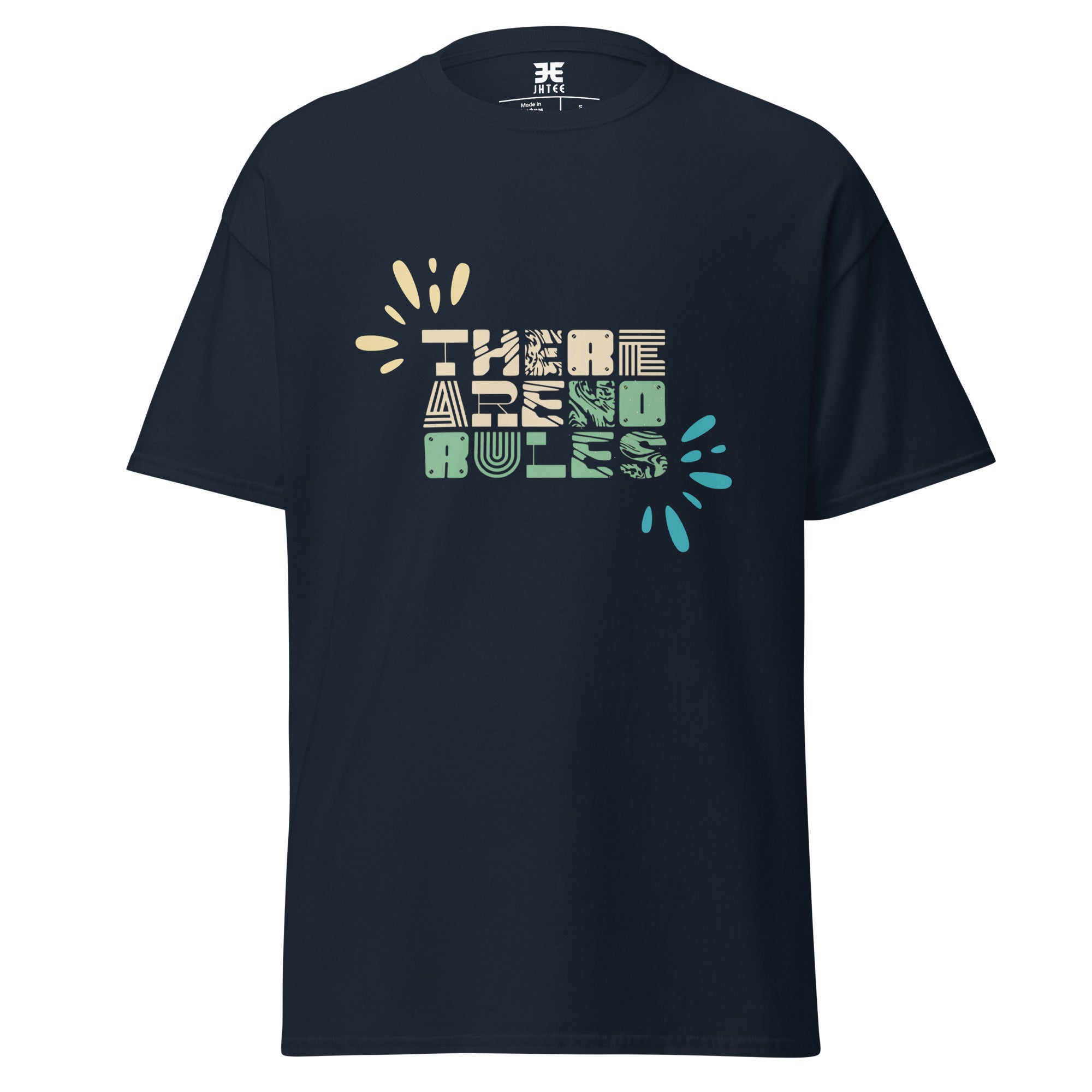 There Are No Rules : Graphic Tee, Unisex Motivational T-Shirt