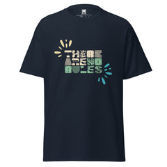There Are No Rules : Graphic Tee, Unisex Motivational T-Shirt