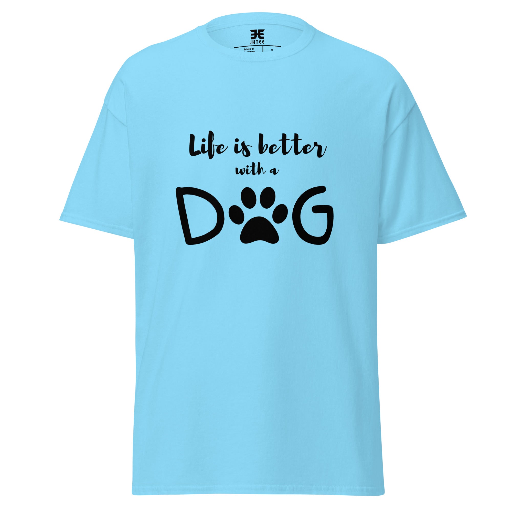 Life Is Better With A Dog Graphic Tee, Unisex T-Shirt, JHTEE Apparel, Dog Lover TShirt - JHTEE