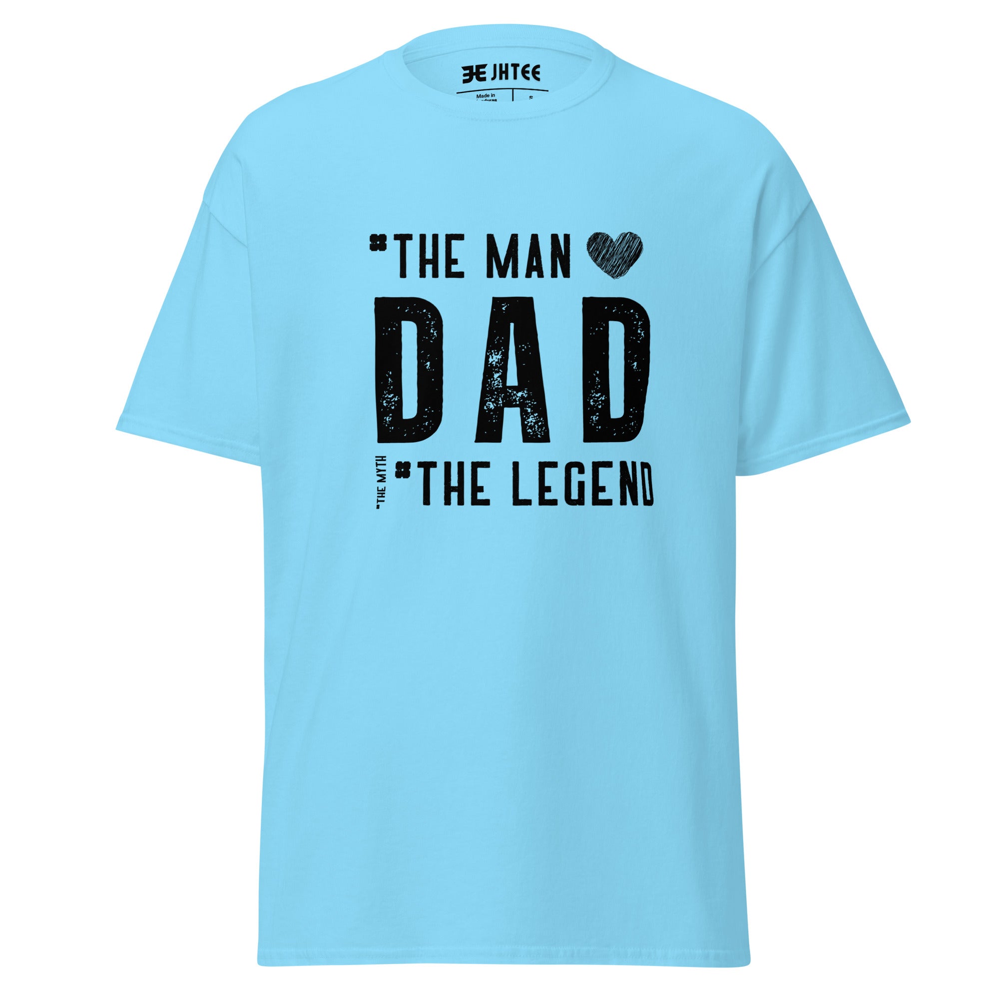Dad The Man The Legend : Graphic Tee , Gift for Dad.