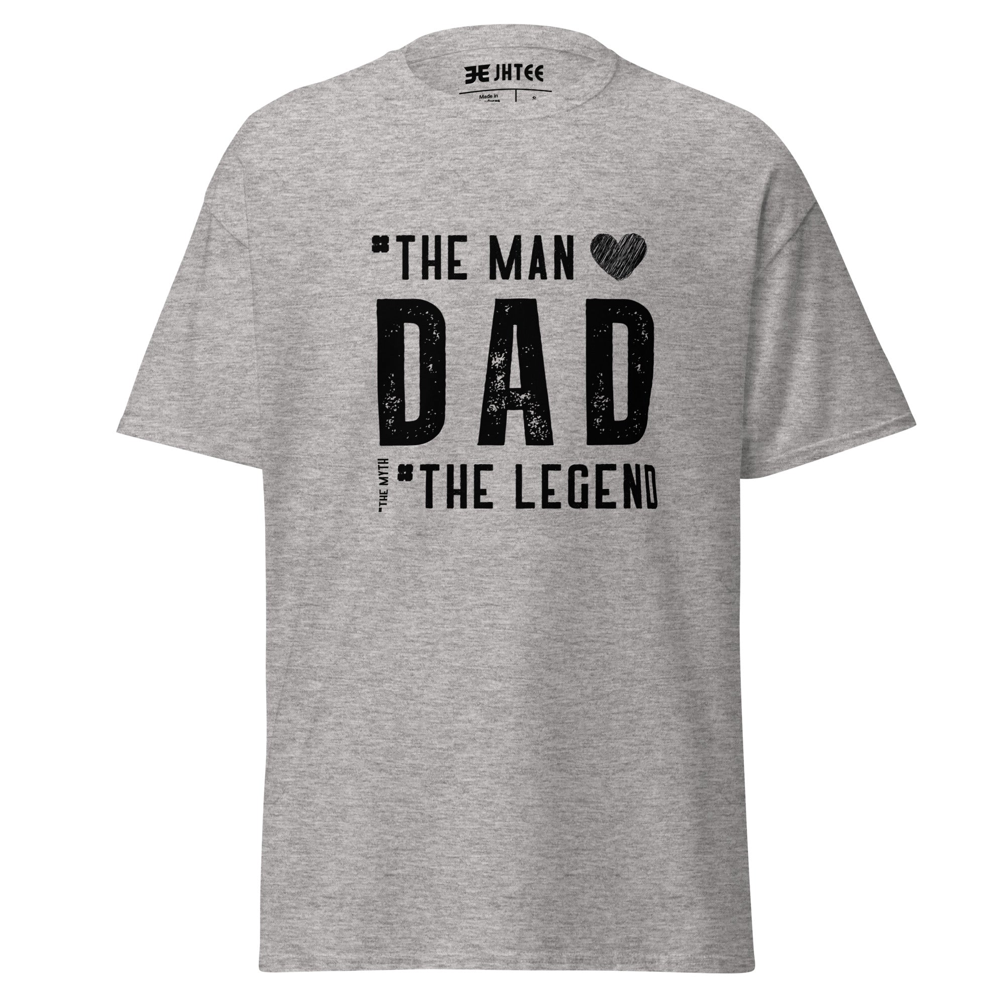 Dad The Man The Legend : Graphic Tee , Gift for Dad.