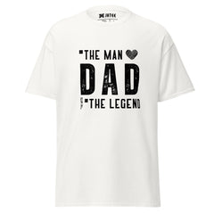 Dad The Man The Legend : Graphic Tee , Gift for Dad.