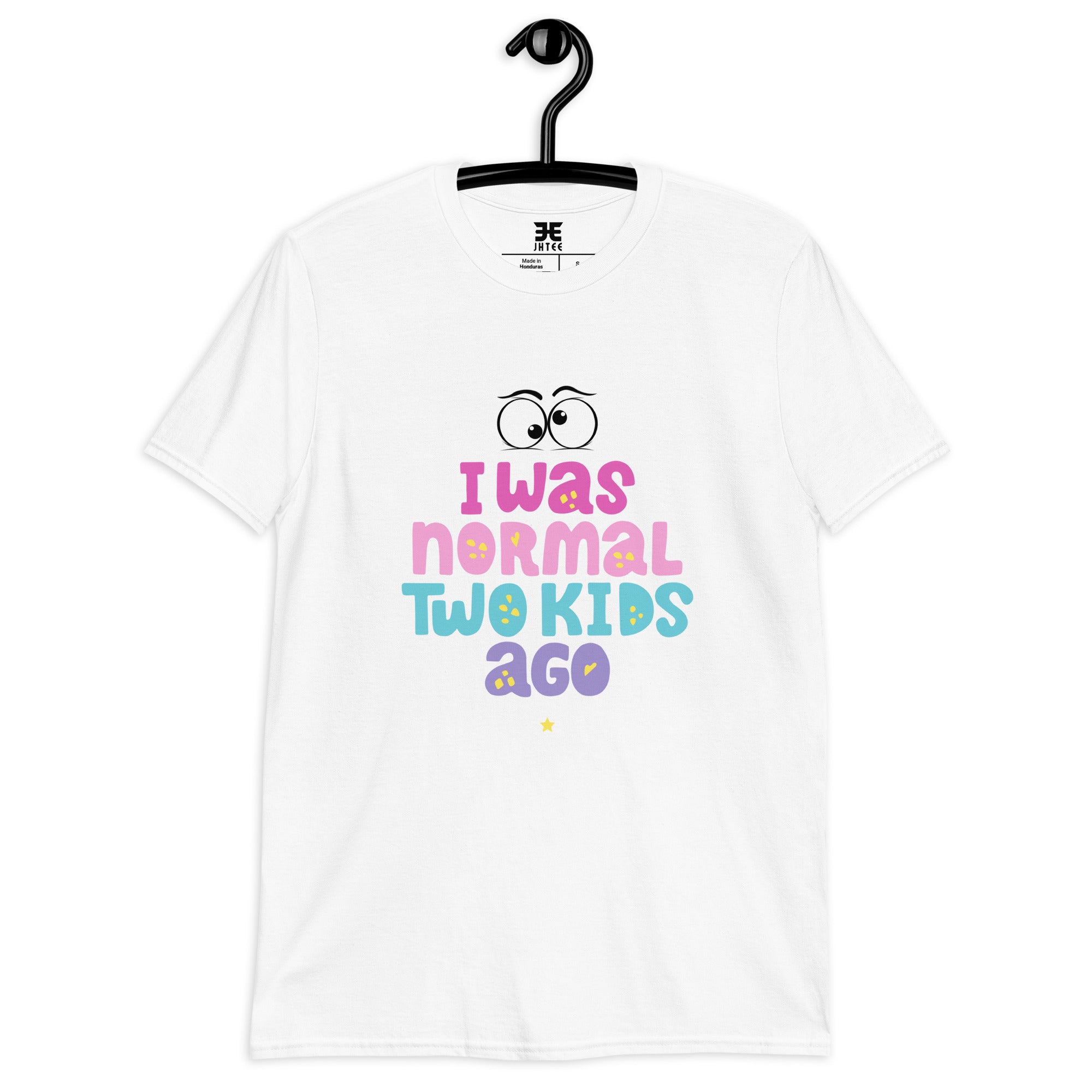 I was normal to kids ago : Moms Graphic t-shirt, Gift for Mom